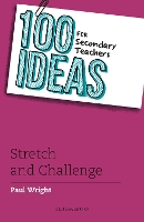100 Ideas for Secondary Teachers: Stretch and Challenge - 100 Ideas for Teachers (Paperback)