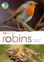 RSPB Spotlight: Robins - RSPB (Paperback)