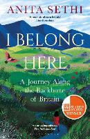 I Belong Here: A Journey Along the Backbone of Britain: WINNER OF THE 2021 BOOKS ARE MY BAG READERS AWARD FOR NON-FICTION (Paperback)