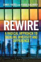 Rewire: A Radical Approach to Tackling Diversity and Difference (Paperback)