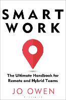 Smart Work: The Ultimate Handbook for Remote and Hybrid Teams (Paperback)