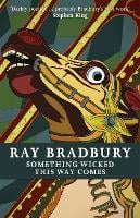 Something Wicked This Way Comes - Fantasy Masterworks (Paperback)