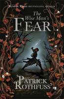 The Wise Man's Fear: The Kingkiller Chronicle: Book 2 - Kingkiller Chronicle (Hardback)