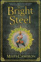 Bright Steel: Masters and Mages Book Three - Masters & Mages (Paperback)