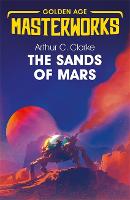 The Sands of Mars - Golden Age Masterworks (Paperback)