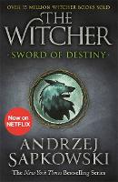 Sword of Destiny: Tales of the Witcher – Now a major Netflix show - The Witcher (Paperback)
