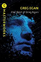 The Best of Greg Egan - S.F. Masterworks (Paperback)