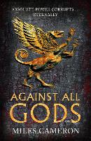 Against All Gods: The Age of Bronze: Book 1 (Hardback)