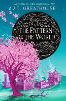 The Pattern of the World: Book Three - Pact and Pattern (Paperback)