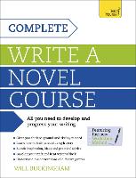 Complete Write a Novel Course: Your complete guide to mastering the art of novel writing (Paperback)