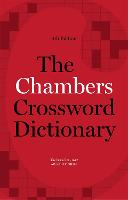 The Chambers Crossword Dictionary, 4th Edition (Paperback)