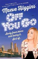 Off You Go: Away from home and loving it. Sort of. (Paperback)