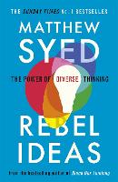 Rebel Ideas: The Power of Diverse Thinking (Paperback)