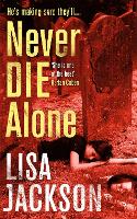 Never Die Alone: New Orleans series, book 8 - New Orleans thrillers (Paperback)