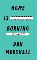 Home is Burning (Hardback)