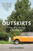 Outskirts: Living Life on the Edge of the Green Belt (Paperback)