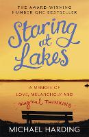 Staring at Lakes: A Memoir of Love, Melancholy and Magical Thinking (Paperback)