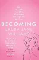 Becoming: Sex, Second Chances, and Figuring Out Who the Hell I am (Paperback)