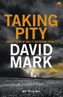 Taking Pity: The 4th DS McAvoy Novel - DS McAvoy (Paperback)