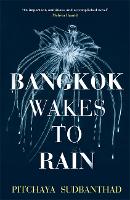 Bangkok Wakes to Rain (Hardback)
