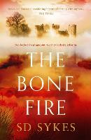 The Bone Fire - The Oswald de Lacy Medieval Murders (Hardback)