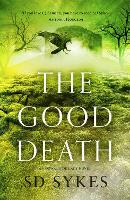 The Good Death - The Oswald de Lacy Medieval Murders (Hardback)