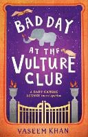 Bad Day at the Vulture Club: Baby Ganesh Agency Book 5 - Baby Ganesh series (Paperback)