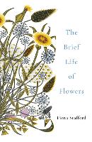 The Brief Life of Flowers