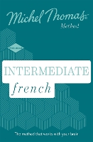 Intermediate French New Edition (Learn French with the Michel Thomas Method): Intermediate French Audio Course (CD-Audio)