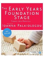 The Early Years Foundation Stage: Theory and Practice (Hardback)