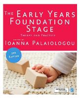 The Early Years Foundation Stage: Theory and Practice (Paperback)