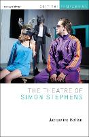 The Theatre of Simon Stephens - Critical Companions (Hardback)