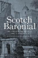 Scotch Baronial: Architecture and National Identity in Scotland (Hardback)