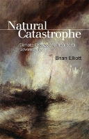 Natural Catastrophe: Climate Change and Neoliberal Governance (Paperback)