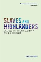 Slaves and Highlanders