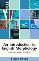 An Introduction to English Morphology: Words and Their Structure - Edinburgh Textbooks on the English Language (Hardback)