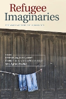 Refugee Imaginaries: Research Across the Humanities (Hardback)
