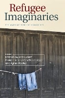 Refugee Imaginaries: Research Across the Humanities (Paperback)