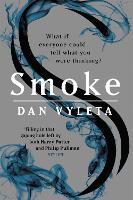 Smoke: Imagine a world in which every bad thought you had was made visible... (Paperback)