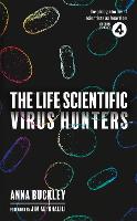 The Life Scientific: Virus Hunters (Hardback)