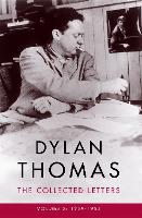 Dylan Thomas: The Collected Letters Volume 2
