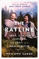 The Ratline: Love, Lies and Justice on the Trail of a Nazi Fugitive (Hardback)