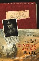 General Jack's Diary 1914-18 - W&N Military (Paperback)