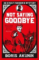 Not Saying Goodbye (Paperback)