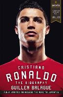 Cristiano Ronaldo: The Biography - Guillem Balague's Books (Paperback)