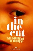 In the Cut: With an introduction by Olivia Sudjic - W&N Essentials (Paperback)