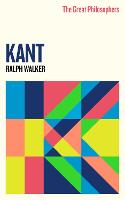 The Great Philosophers:Kant - GREAT PHILOSOPHERS (Paperback)
