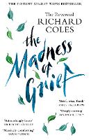 The Madness of Grief: A Memoir of Love and Loss (Paperback)