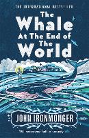 The Whale at the End of the World (Paperback)