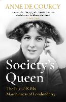 Society's Queen: The Life of Edith, Marchioness of Londonderry (Paperback)